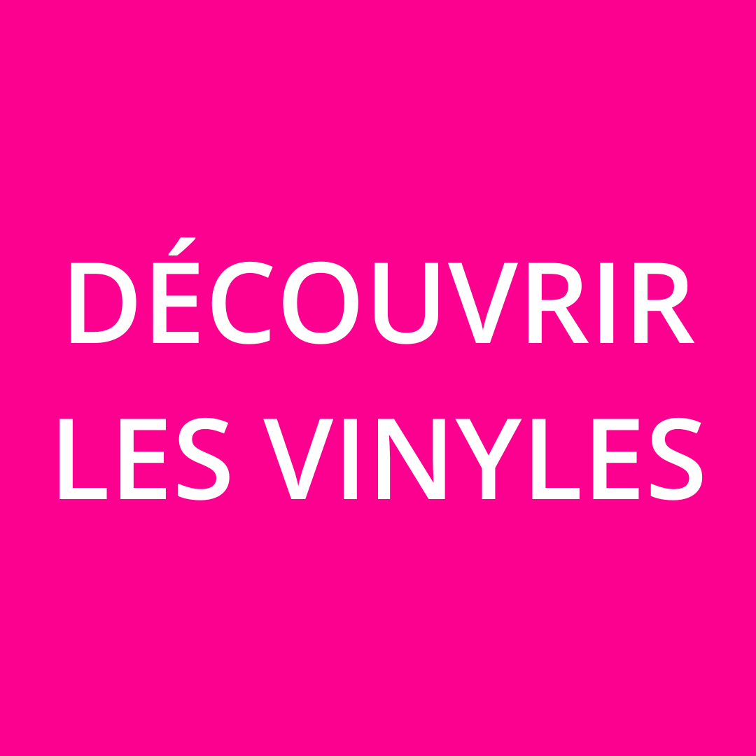 Découvrir les vinyles